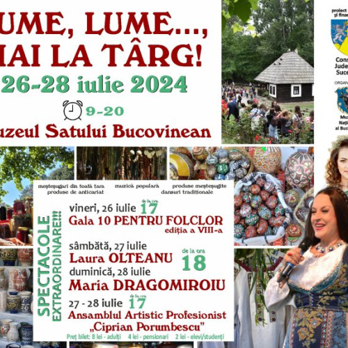 Lume, lume… hai la Târg! La Muzeul Național al Bucovinei
